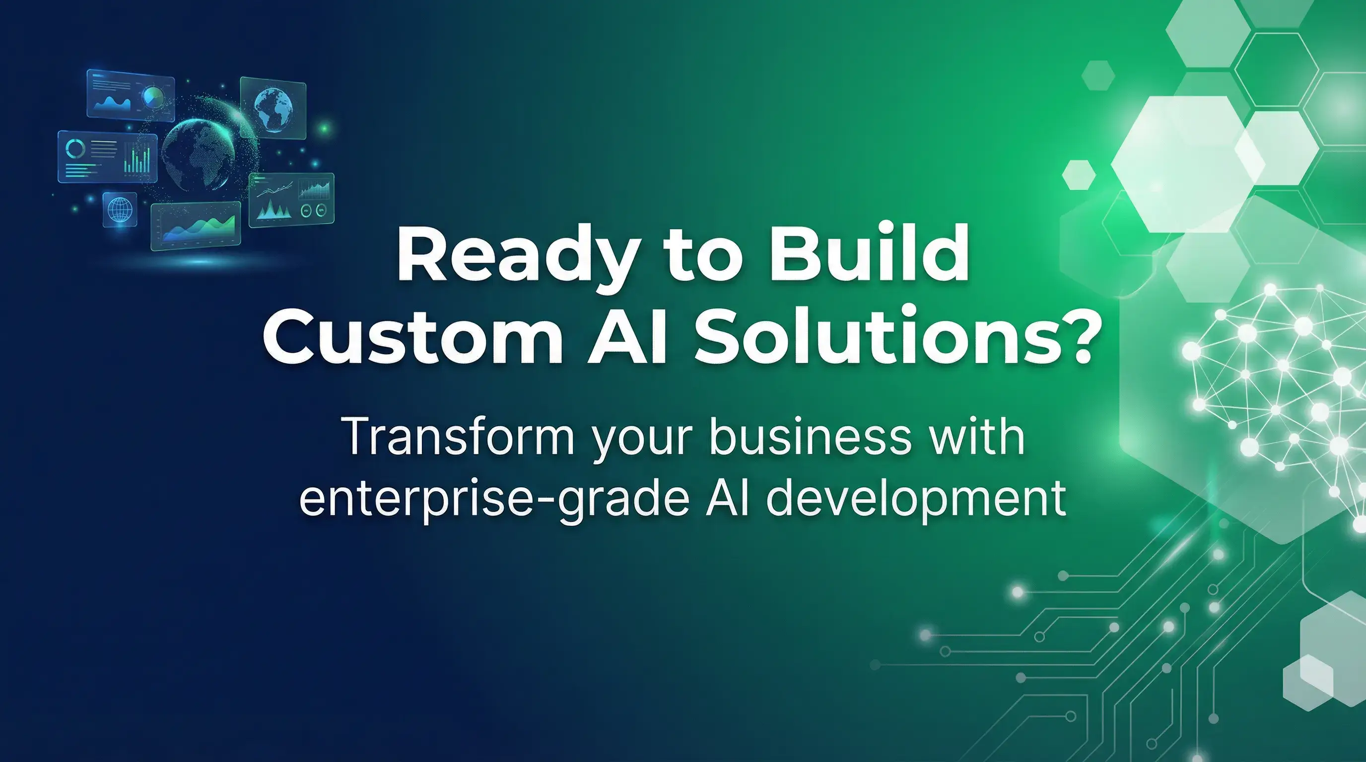 Ready to Build Custom AI Solutions